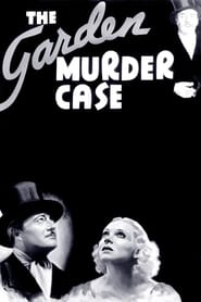 The Garden Murder Case streaming sur filmcomplet