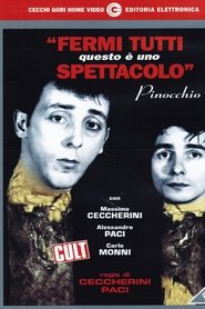 Film Fermi tutti questo è uno spettacolo, Pinocchio streaming VF complet