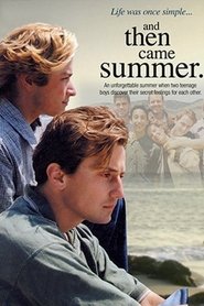 Film And Then Came Summer streaming VF complet
