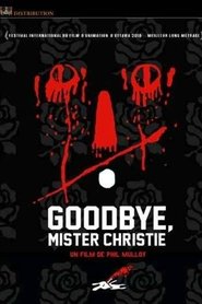 Film Goodbye Mister Christie streaming VF complet