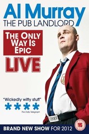 Film Al Murray, The Pub Landlord - The Only Way is Epic streaming VF complet