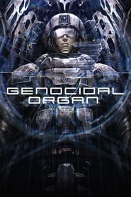 Film Gyakusatsu kikan - Genocidal Organ streaming VF complet