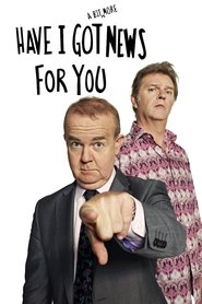 Poster of Have I Got a Bit More News for You