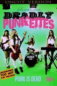 Deadly Punkettes streaming sur filmcomplet