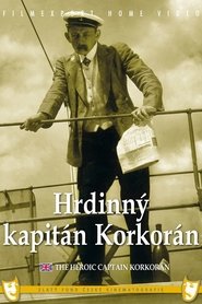 Hrdinný kapitán Korkorán streaming sur filmcomplet