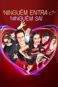 Imagen de Ninguém Entra, Ninguém Sai