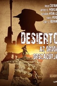 Desierto - Az ördög országútja 2015