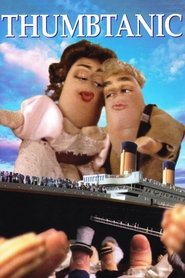 Film Thumbtanic streaming VF complet