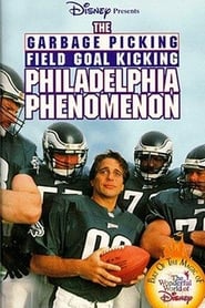 The Garbage Picking Field Goal Kicking Philadelphia Phenomenon streaming sur filmcomplet
