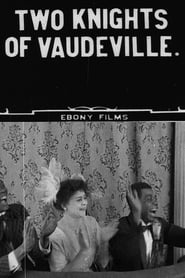 Two Knights of Vaudeville streaming sur filmcomplet