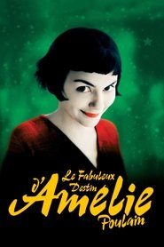 Film Le Fabuleux Destin d'Amélie Poulain streaming VF complet