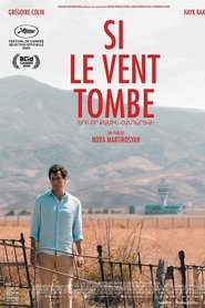 Film Si le vent tombe streaming VF complet