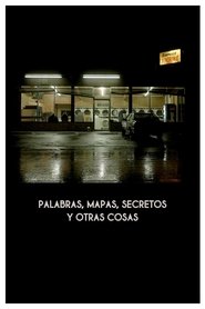 Imagen de Palabras, mapas, secretos y otras cosas
