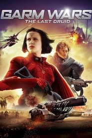 Film Garm Wars: The Last Druid streaming VF complet