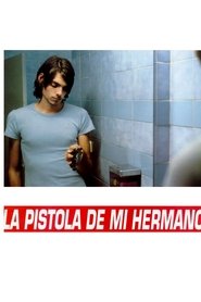 Film La pistola de mi hermano streaming VF complet