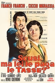 Film ...Scusi, ma lei le paga le tasse? streaming VF complet