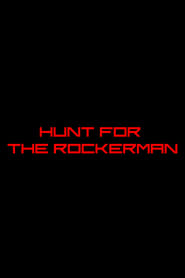 Hunt for The Rockerman