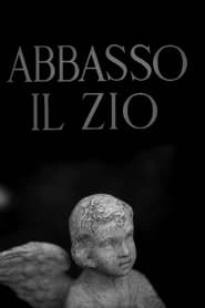 Abbasso il zio streaming sur filmcomplet