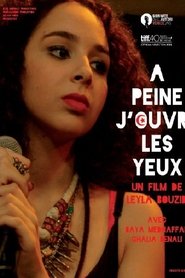 À peine j'ouvre les yeux