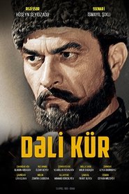 Dəli Kür streaming sur filmcomplet