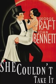 She Couldn't Take It streaming sur filmcomplet
