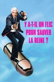 Film Y a-t-il un flic pour sauver la reine ? streaming VF complet