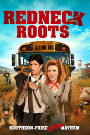 Film Redneck Roots streaming VF complet