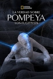 Imagen de La verdad sobre Pompeya: Los fugitivos
