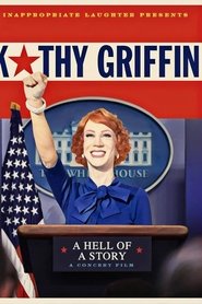 Kathy Griffin: A Hell of a Story 2019