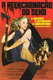 Film A Reencarnação do Sexo streaming VF complet