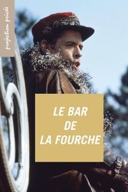 Film Le bar de la fourche streaming VF complet