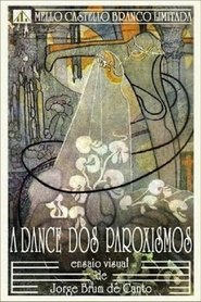 Film A Dança dos Paroxismos streaming VF complet