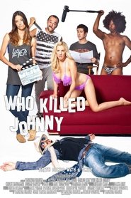 Who Killed Johnny (2013)