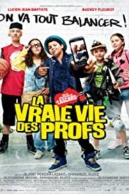 Film La Vraie vie des profs streaming VF complet