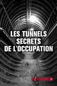 Les tunnels secrets de l'Occupation sur extremedown