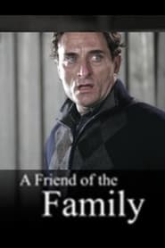 Film A Friend of the Family streaming VF complet