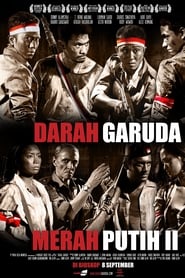 Film Darah Garuda - Merah Putih II streaming VF complet