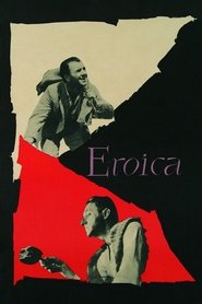 Film Eroica streaming VF complet