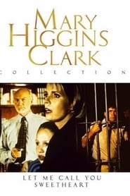 Film Mary Higgins Clark : Ce que vivent les roses streaming VF complet