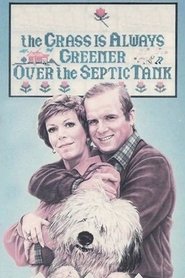 Film The Grass Is Always Greener Over the Septic Tank streaming VF complet