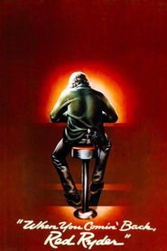 When You Comin' Back, Red Ryder? streaming sur filmcomplet