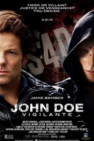 Film John Doe: Vigilante streaming VF complet