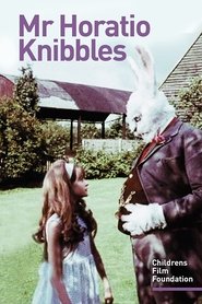 Film Mr. Horatio Knibbles streaming VF complet