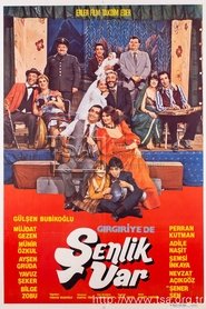 Gırgıriye'de Şenlik Var streaming sur filmcomplet