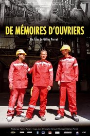 Film De mémoires d'ouvriers streaming VF complet