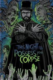 Esta Noite Encarnarei no Teu Cadáver streaming sur filmcomplet