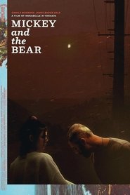 Film Mickey and the Bear streaming VF complet