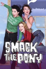 Poster of Smack the Pony