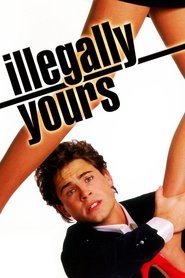 Film Illegally Yours streaming VF complet