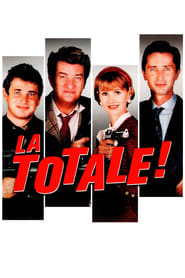 Film La Totale ! streaming VF complet
